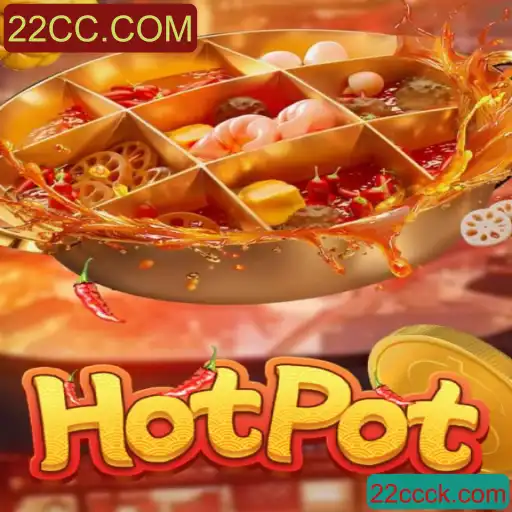Descubra 'Hotpot' com 22CC.COM: Um Mergulho na Diversão e Estratégia
